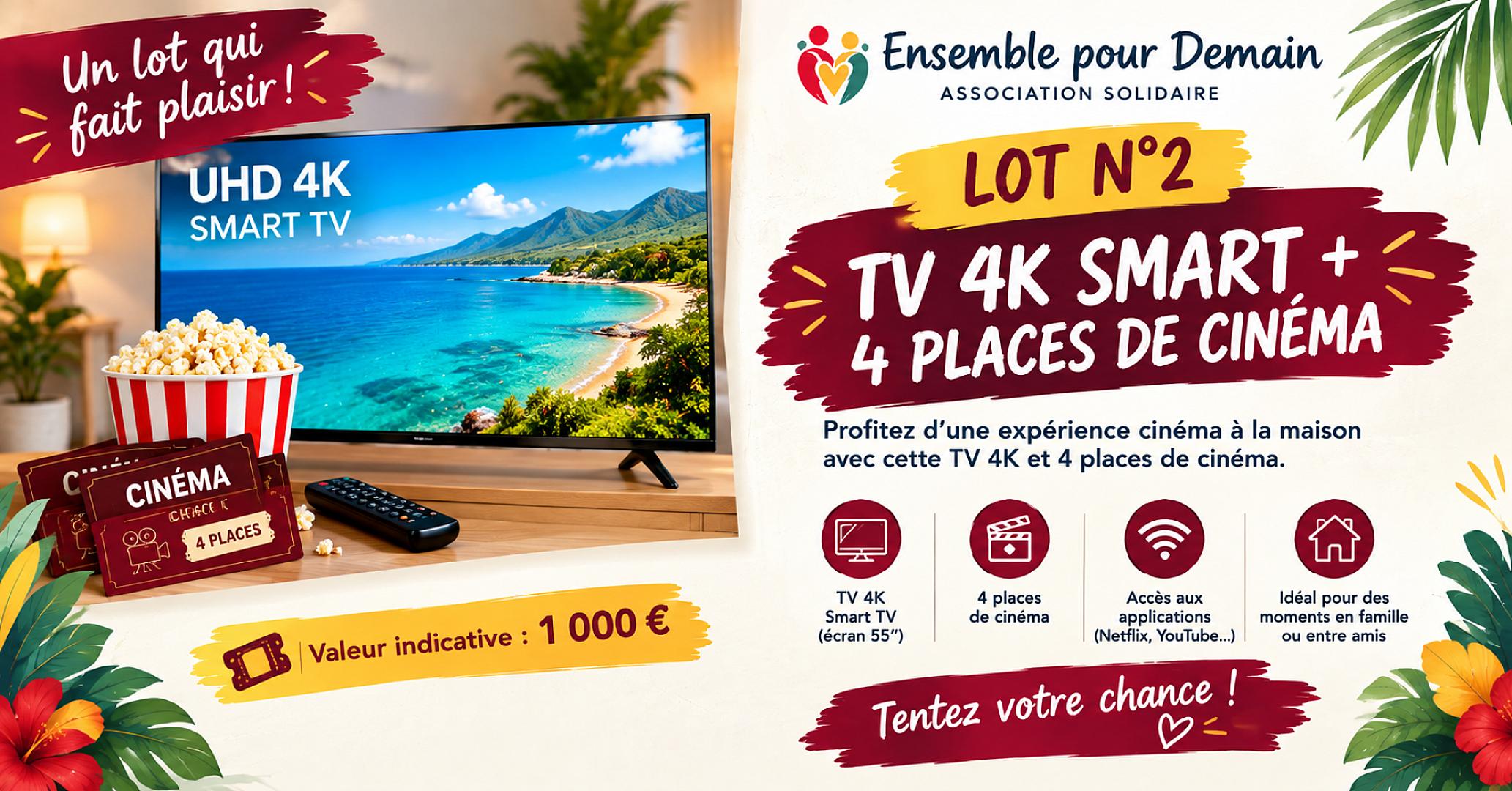 📺 TV 4K Smart + 4 Places de Cinéma