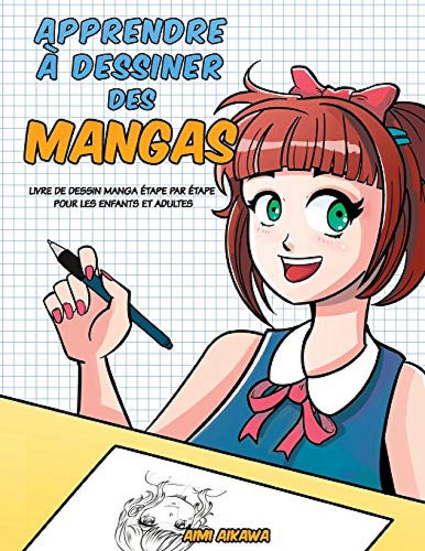 Livre - Apprendre à dessiner des mangas
