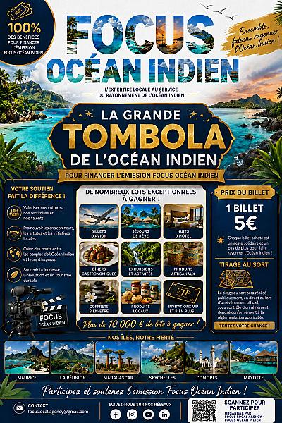 GRANDE TOMBOLA DE L OCEAN INDIEN  Tentez votre chance et remportez des cadeaux d’exception aux couleurs des îles !